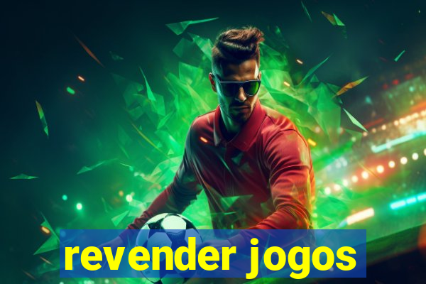 revender jogos